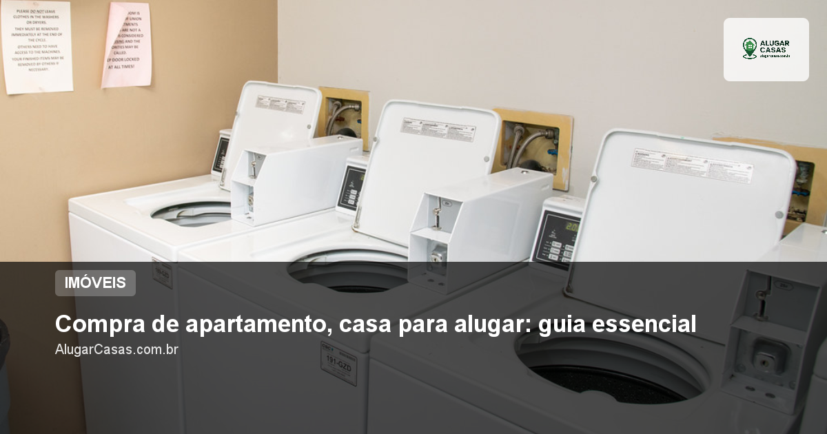 Compra de apartamento, casa para alugar: guia essencial