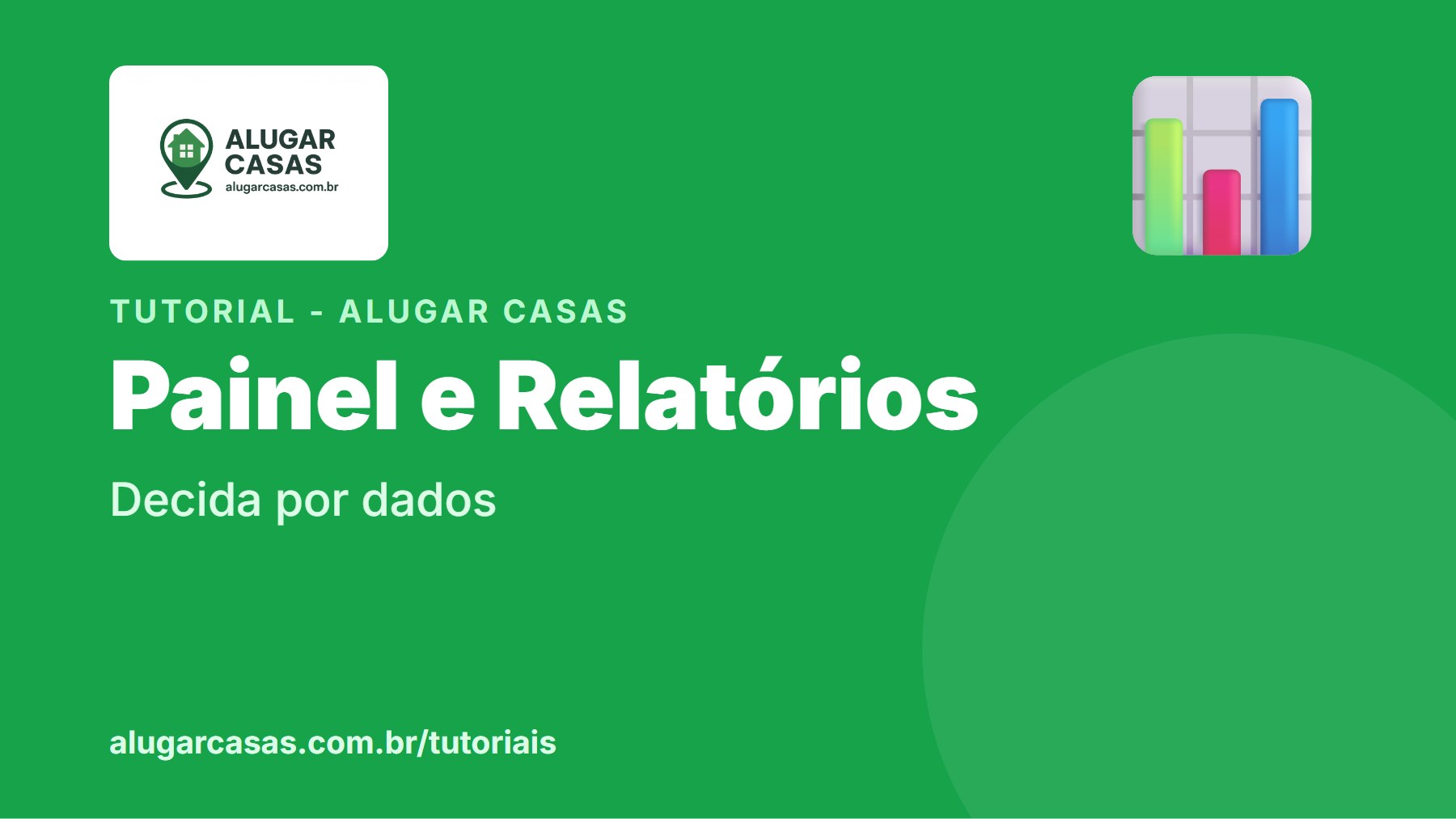 Painel e relatorios: decida por dados, nao por achismo