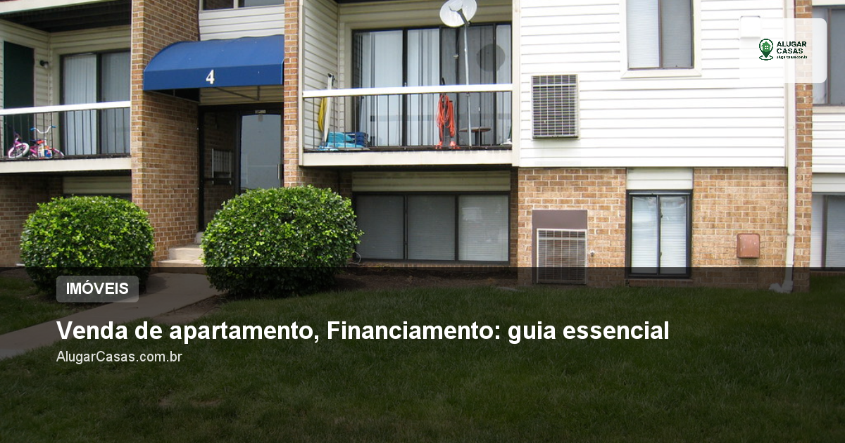 Venda de apartamento, Financiamento: guia essencial